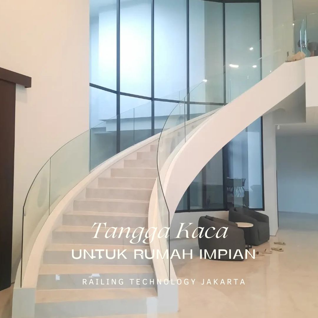 Pembuatan Railing Tangga Kaca Jakarta Barat
