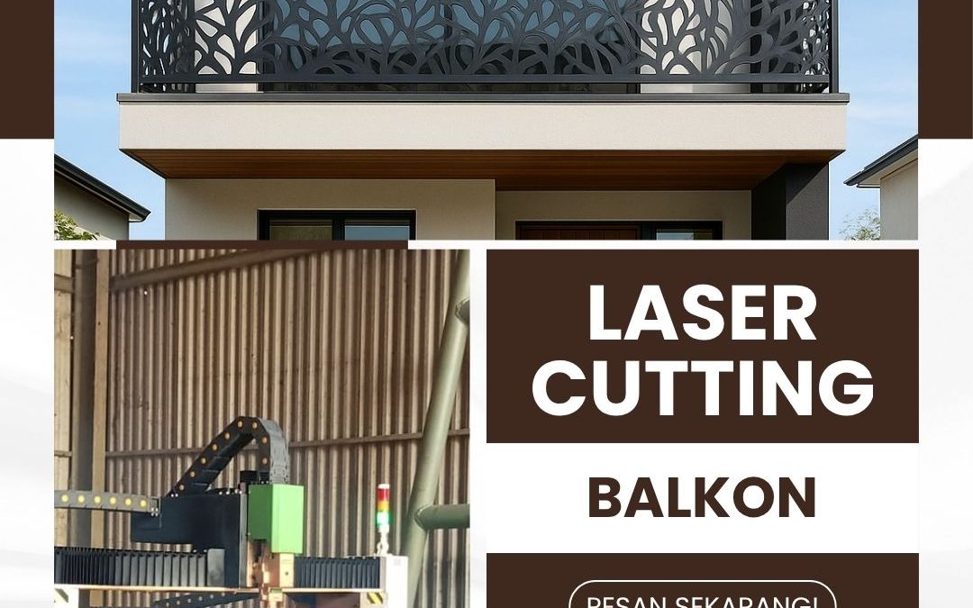 Laser Cutting Balkon Modern Meruya Jakbar
