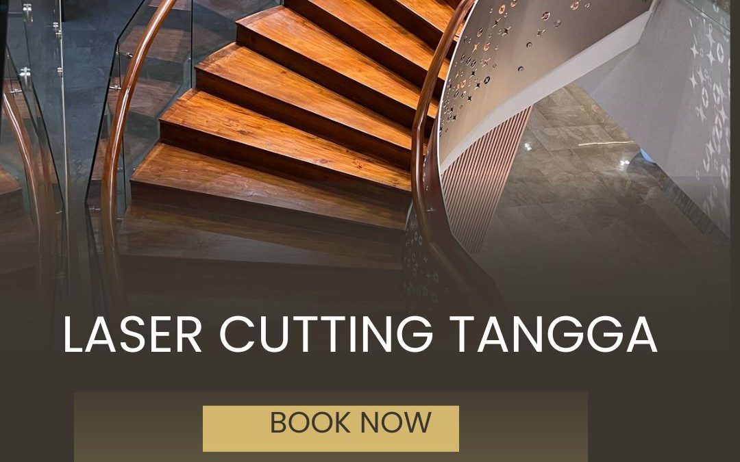Laser Cutting Tangga Mewah Jakarta Barat