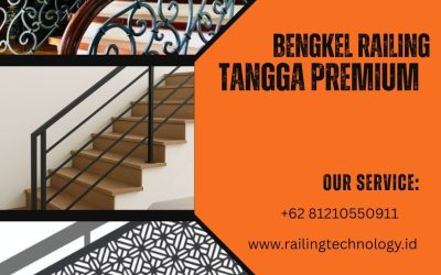 Bengkel Railing Tangga Premium Jakarta Barat