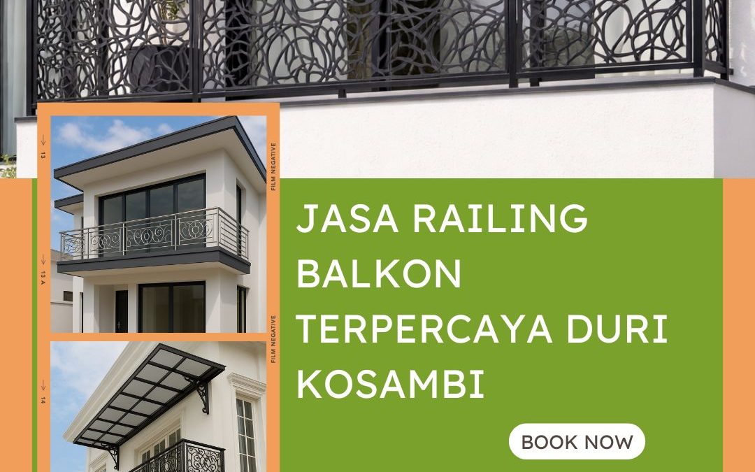 Jasa Railing Balkon Terpercaya Duri Kosambi
