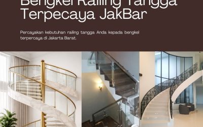 Bengkel Railing Tangga Terpercaya Jakarta Barat