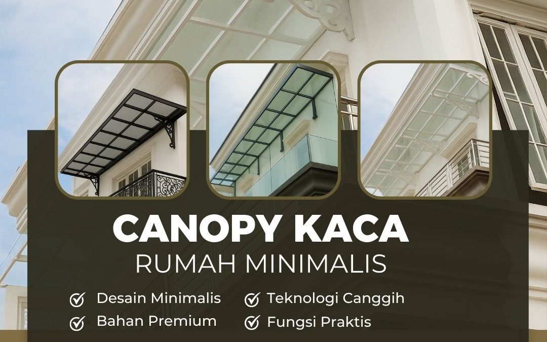 Canopy Kaca Rumah Modern Jelambar JakBar