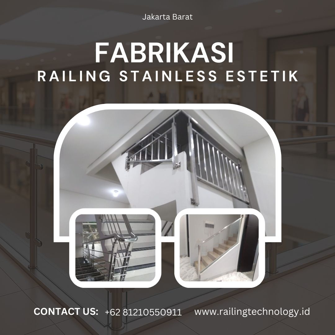 Fabrikasi Railing Stainless Estetik Jakarta Barat