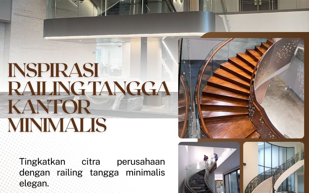 Inspirasi Railing Tangga Kantor Minimalis