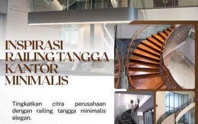 Inspirasi Railing Tangga Kantor Minimalis JakBar