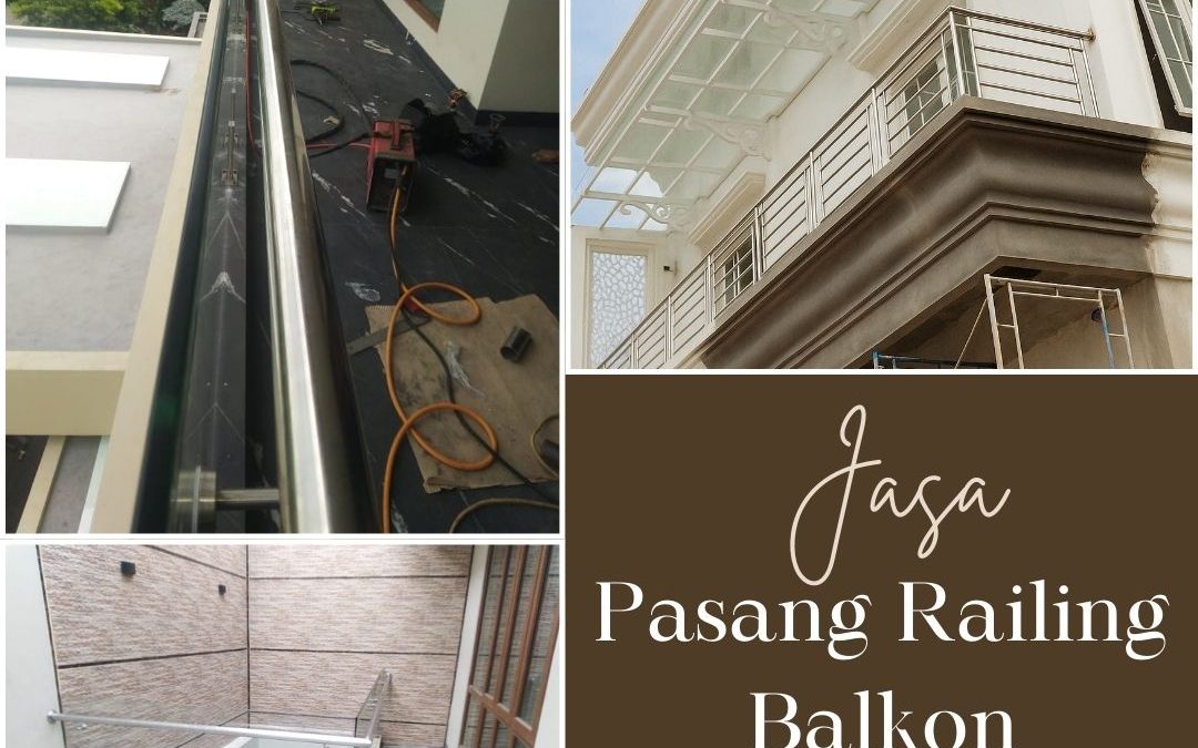 Jasa Pasang Railing Balkon Kalideres JakBar
