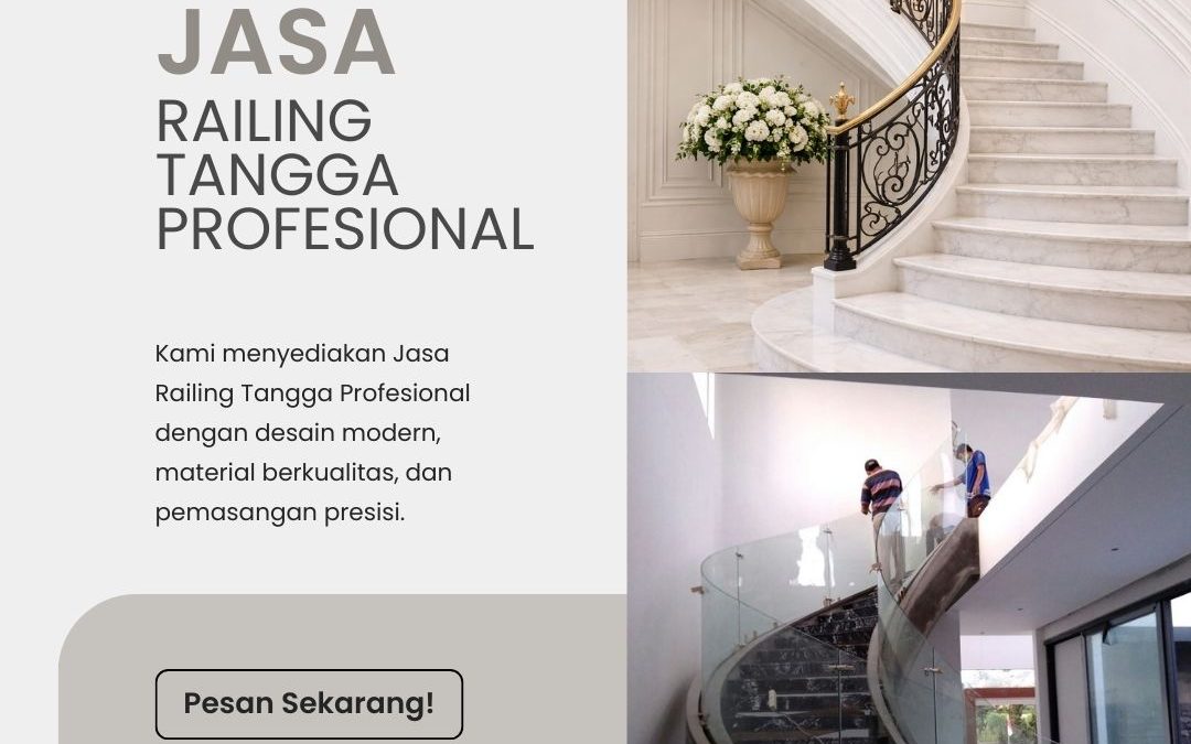 Jasa Railing Tangga Profesional Grogol JakBar