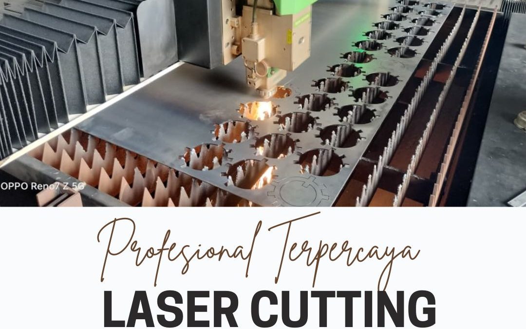 Laser Cutting Profesional Terpercaya Kalideres JakBar