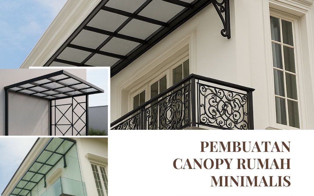 Pembuatan Canopy Rumah Minimalis Kapuk JakBar