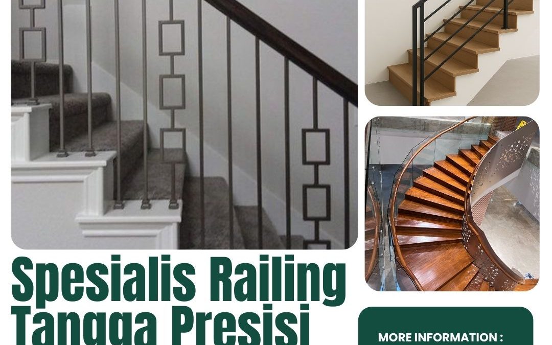 Spesialis Railing Tangga Presisi Cengkareng JakBar
