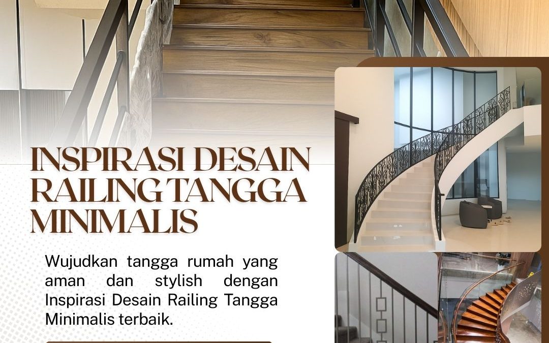 Inspirasi Desain Railing Tangga Minimalis JakBar