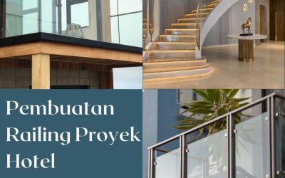 Pembuatan Railing Proyek Hotel Jakarta Barat