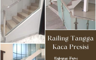 Railing Tangga Kaca Presisi Kembangan JakBar