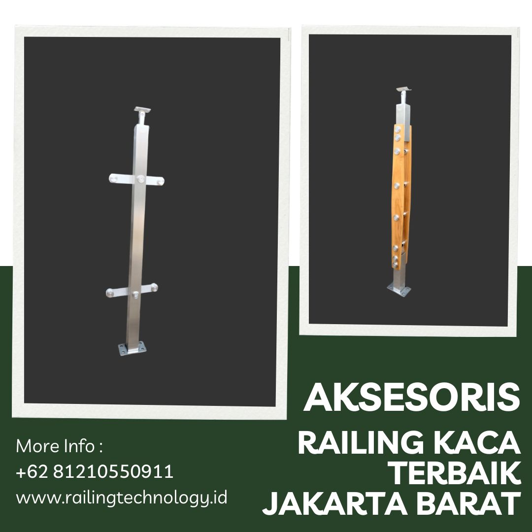 Aksesoris Railing Kaca Terbaik Jakarta Barat