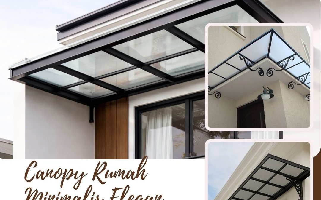 Canopy Rumah Minimalis Elegan Glodok JakBar