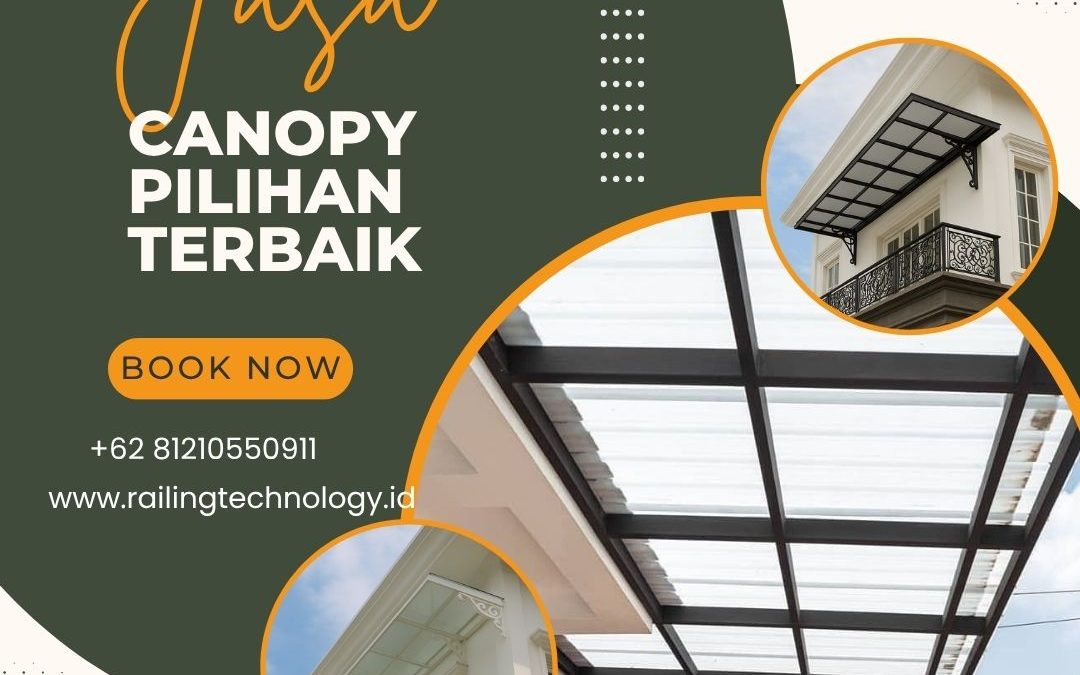 Jasa Canopy Pilihan Terbaik Grogol JakBar