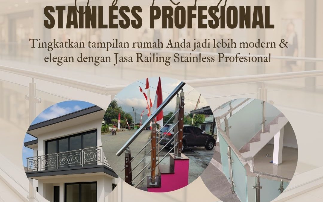 Jasa Railing Stainless Profesional Kembangan JakBar