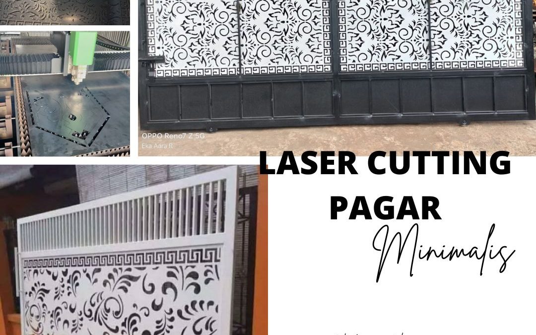 Laser Cutting Pagar Minimalis Kembangan JakBar