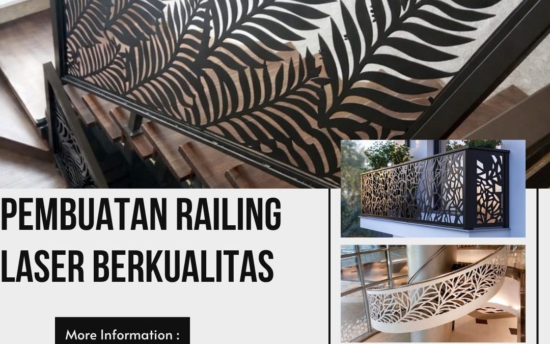 Pembuatan Railing Laser Berkualitas Cengkareng JakBar