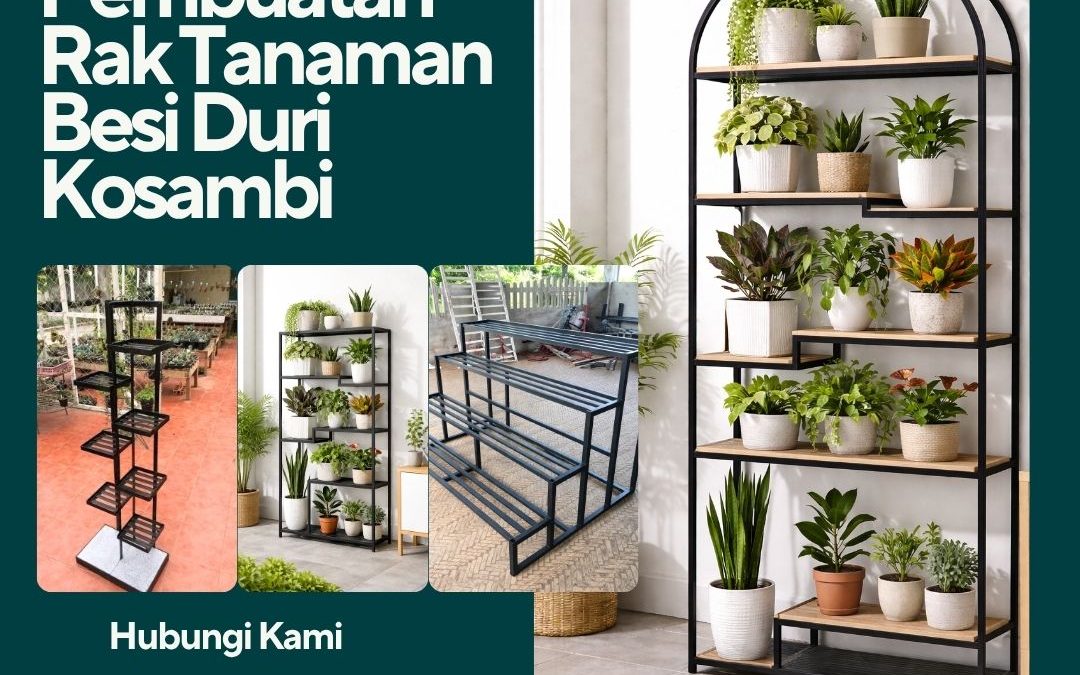 Pembuatan Rak Tanaman Besi Duri Kosambi