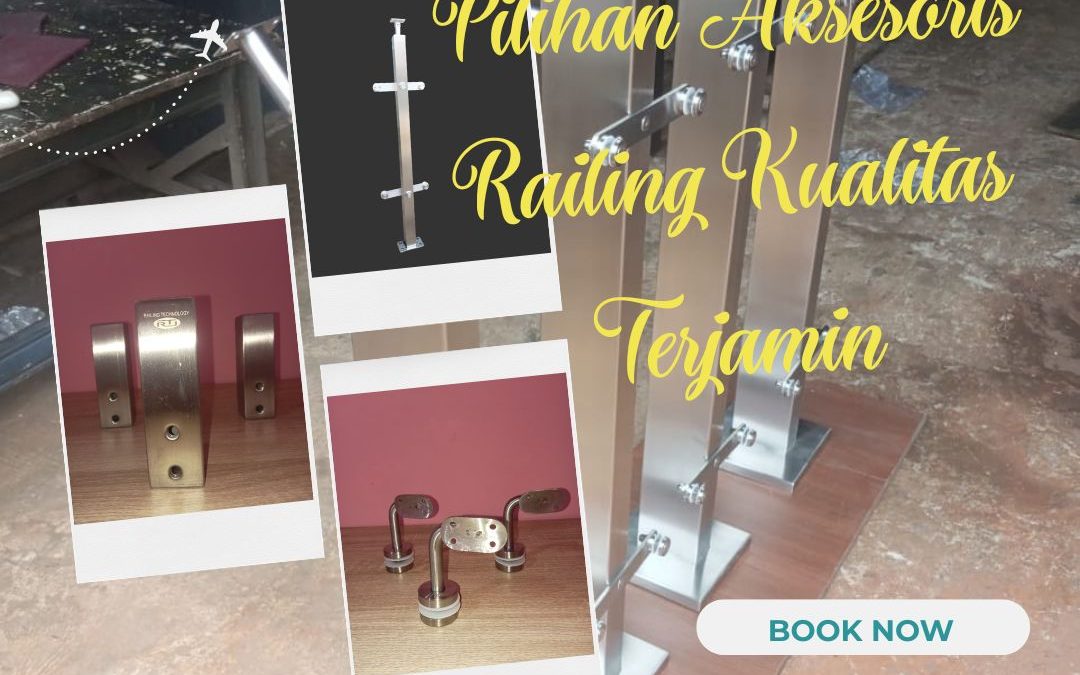 Pilihan Aksesoris Railing Kualitas Terjamin JakBar