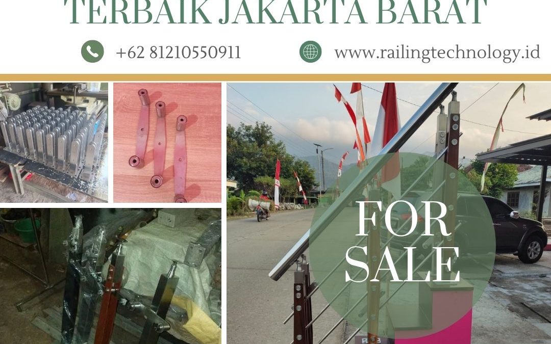 Pilihan Aksesoris Railing Terbaik Jakarta Barat