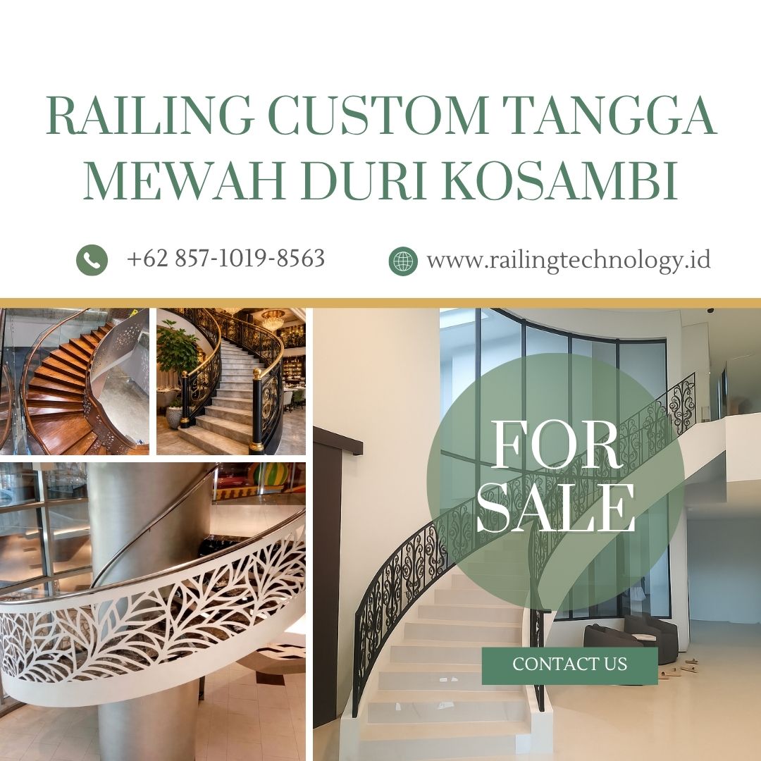 Railing Custom Tangga Mewah Duri Kosambi