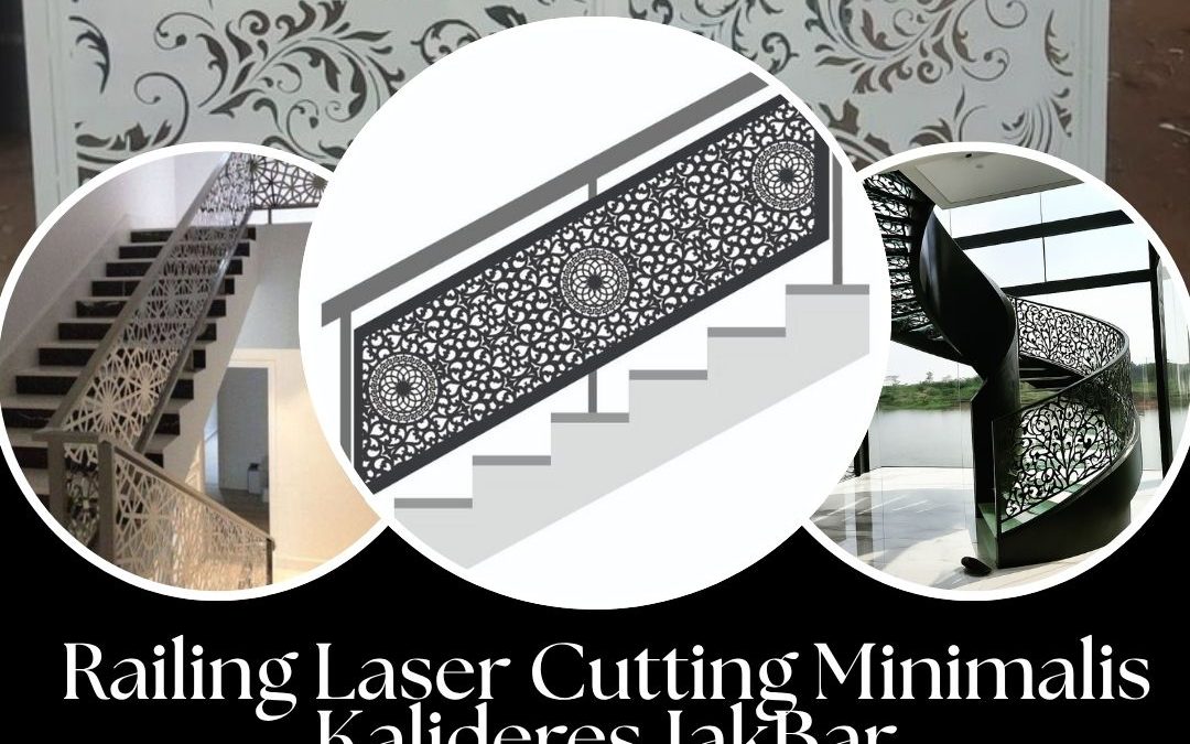 Railing Laser Cutting Minimalis Kalideres JakBar