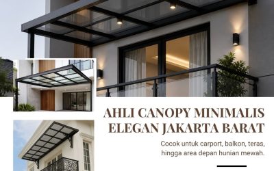 Ahli Canopy Minimalis Elegan Jakarta Barat