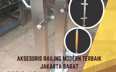 Aksesoris Railing Modern Terbaik Jakarta Barat