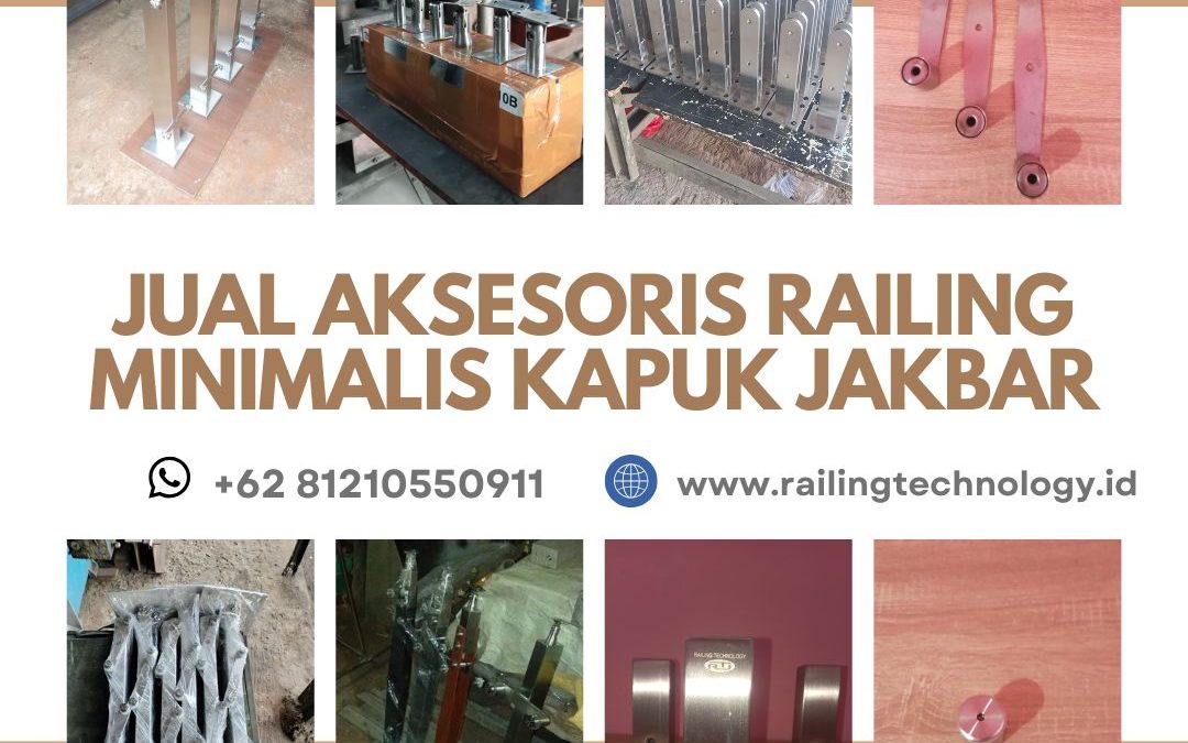 Jual Aksesoris Railing Minimalis Kapuk JakBar