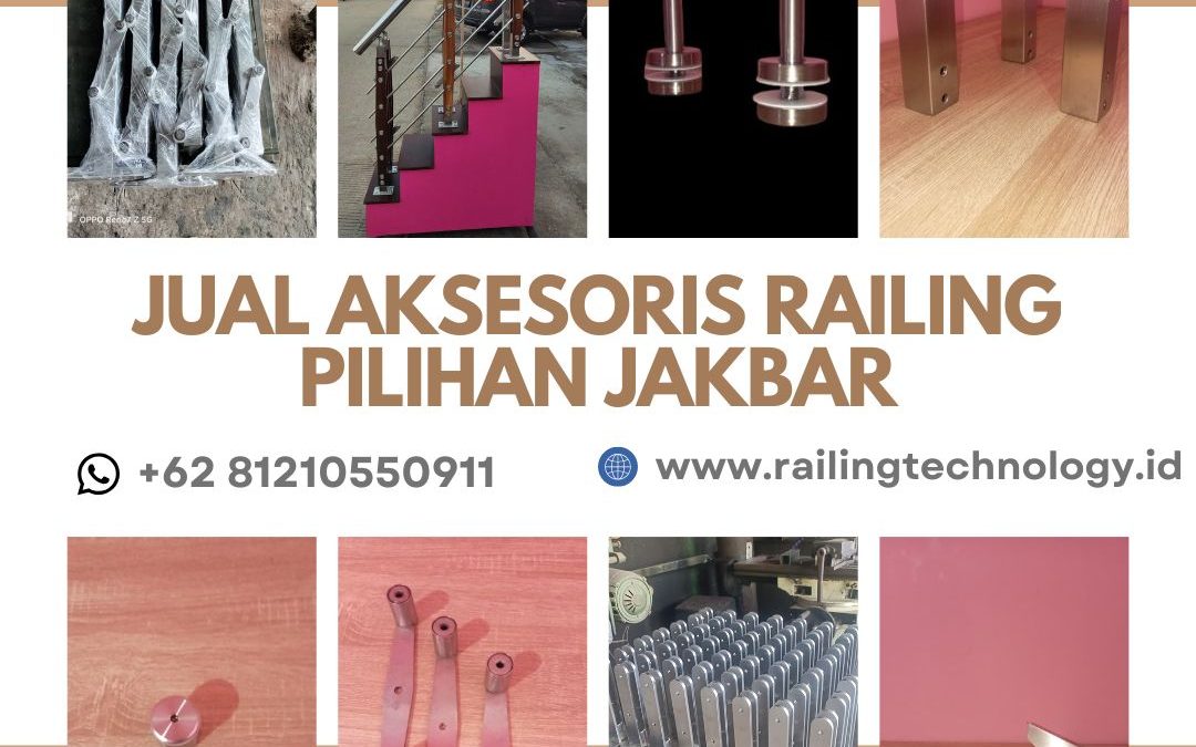 Jual Aksesoris Railing Pilihan Grogol JakBar