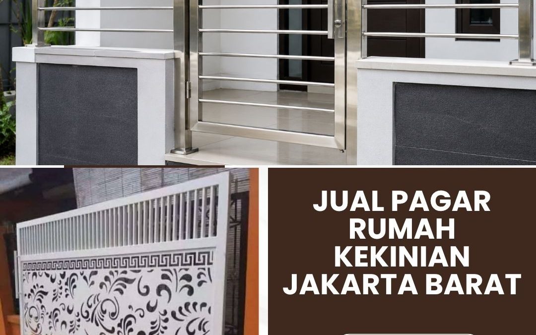 Jual Pagar Rumah Kekinian Jakarta Barat