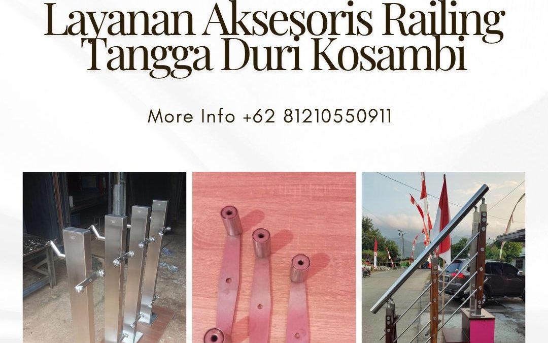 Layanan Aksesoris Railing Tangga Duri Kosambi