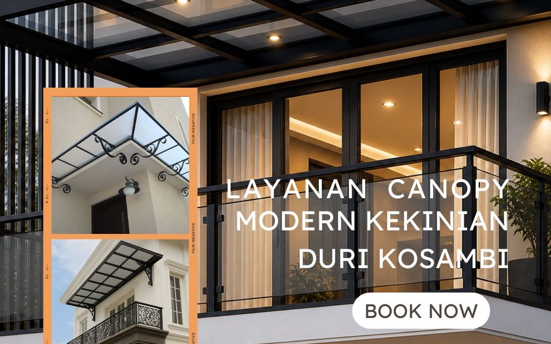Layanan Canopy Modern Kekinian Duri Kosambi