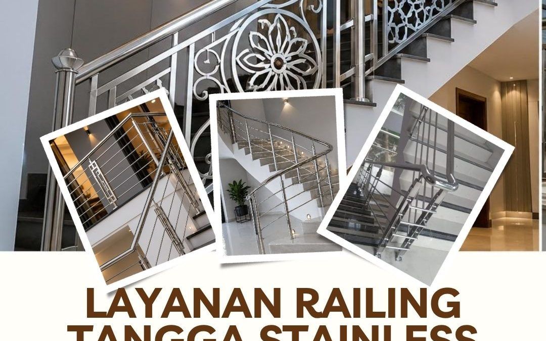 Layanan Railing Tangga Stainless Cengkareng JakBar