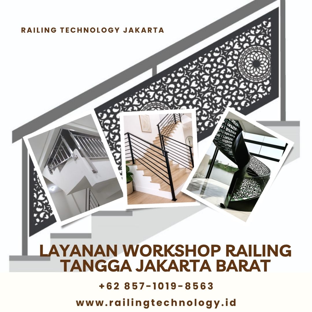 Layanan Workshop Railing Tangga Jakarta Barat