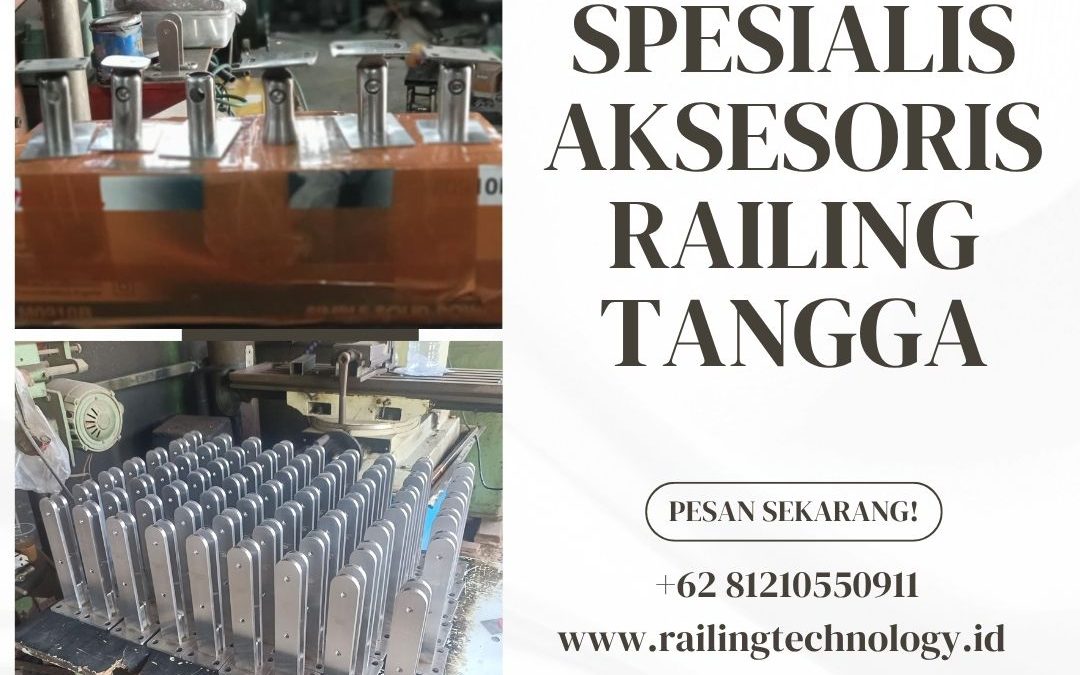 Spesialis Aksesoris Railing Tangga Kembangan JakBar