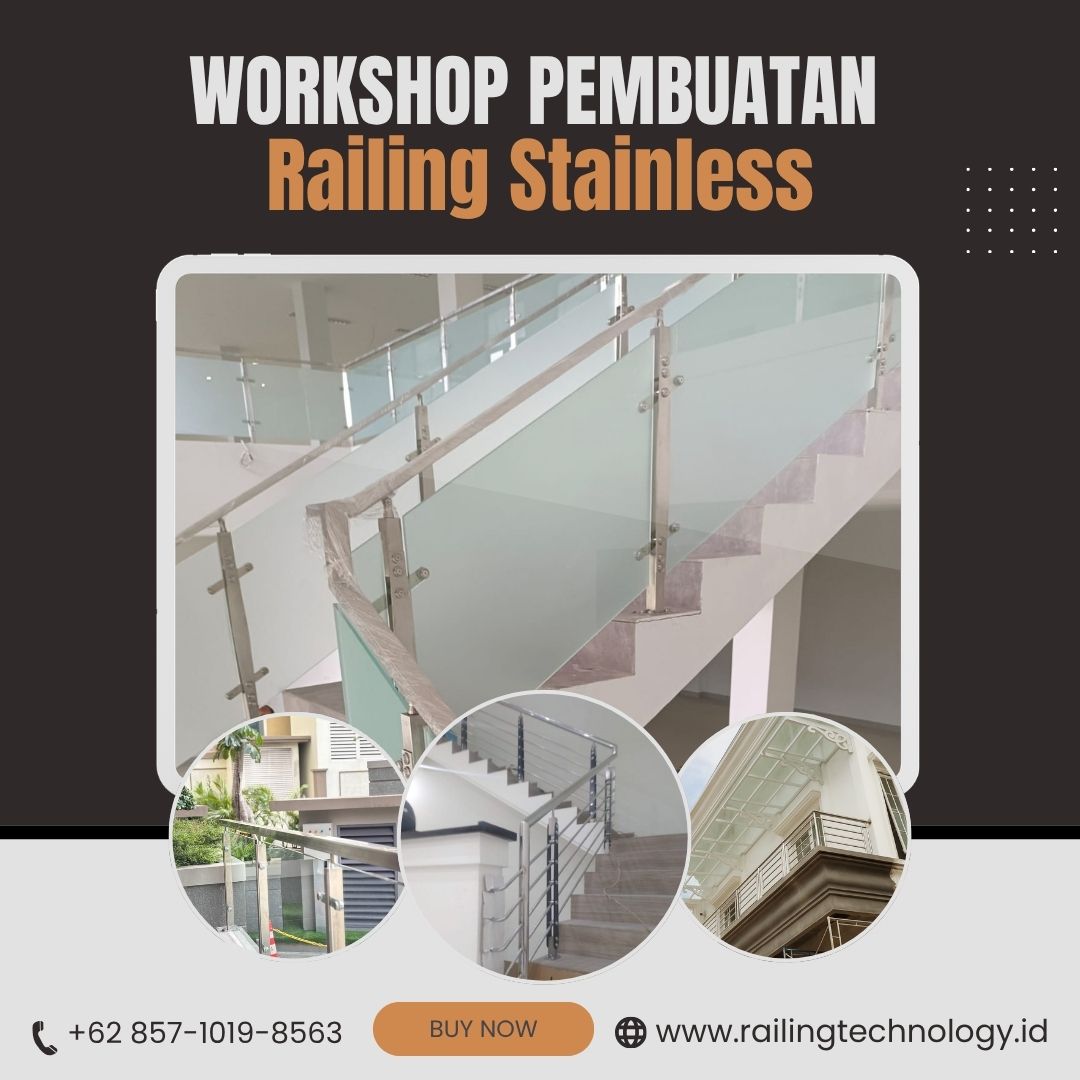 Workshop Pembuatan Railing Stainless Glodok JakBar