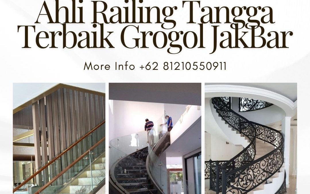 Ahli Railing Tangga Terbaik Grogol JakBar