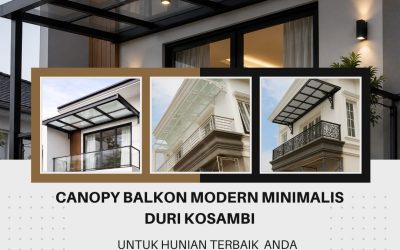 Canopy Balkon Modern Minimalis Duri Kosambi