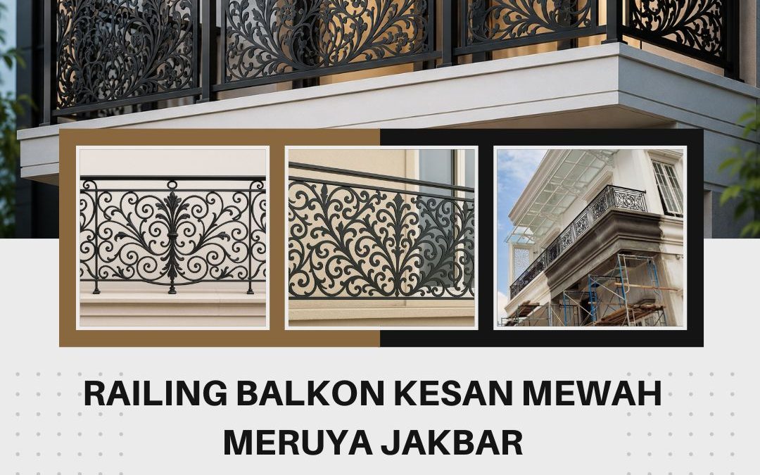 Railing Balkon Kesan Mewah Meruya JakBar