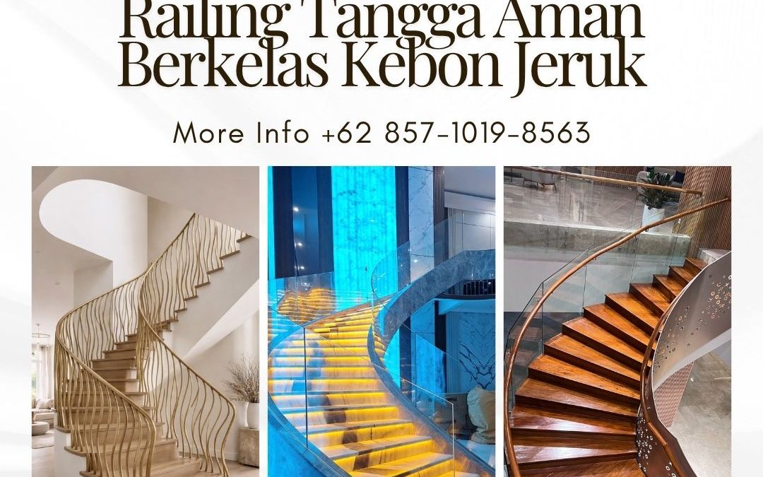 Railing Tangga Aman Berkelas Kebon Jeruk