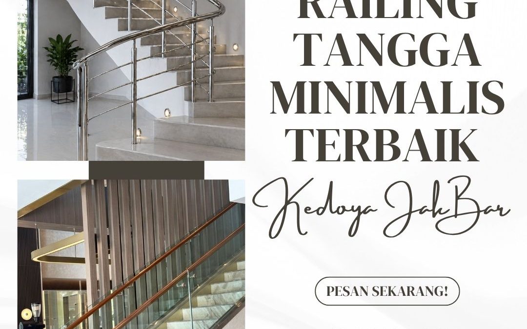 Railing Tangga Minimalis Terbaik Kedoya JakBar
