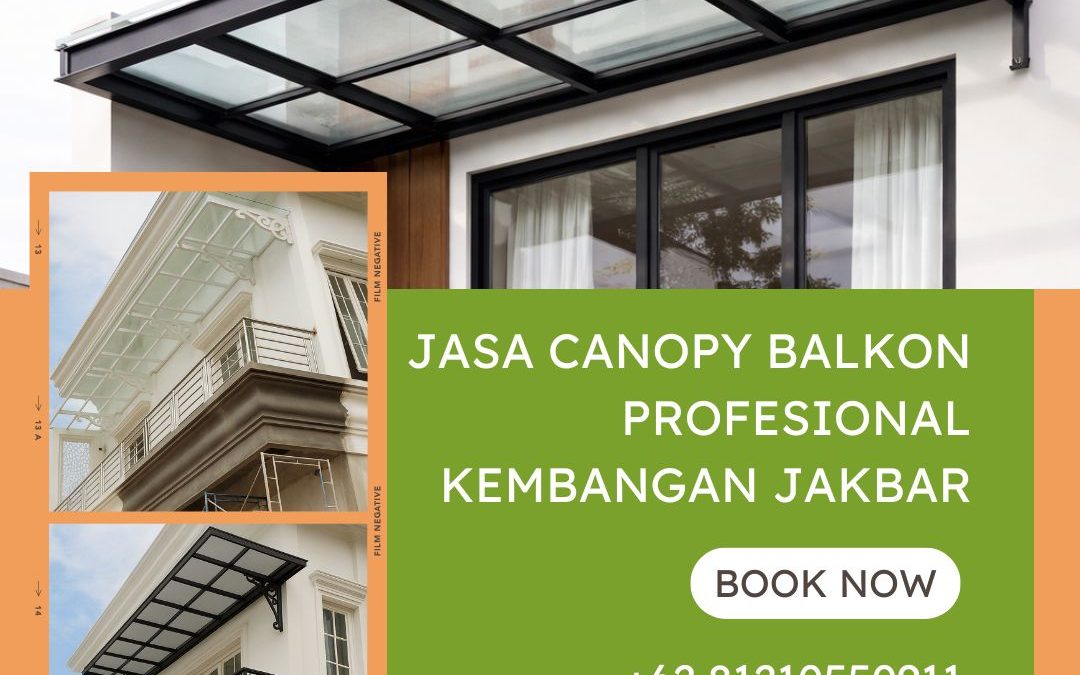 Jasa Canopy Balkon Profesional Kembangan JakBar