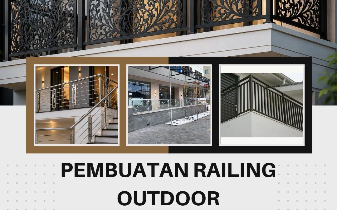 Jasa Railing Outdoor Profesional Duri Kosambi
