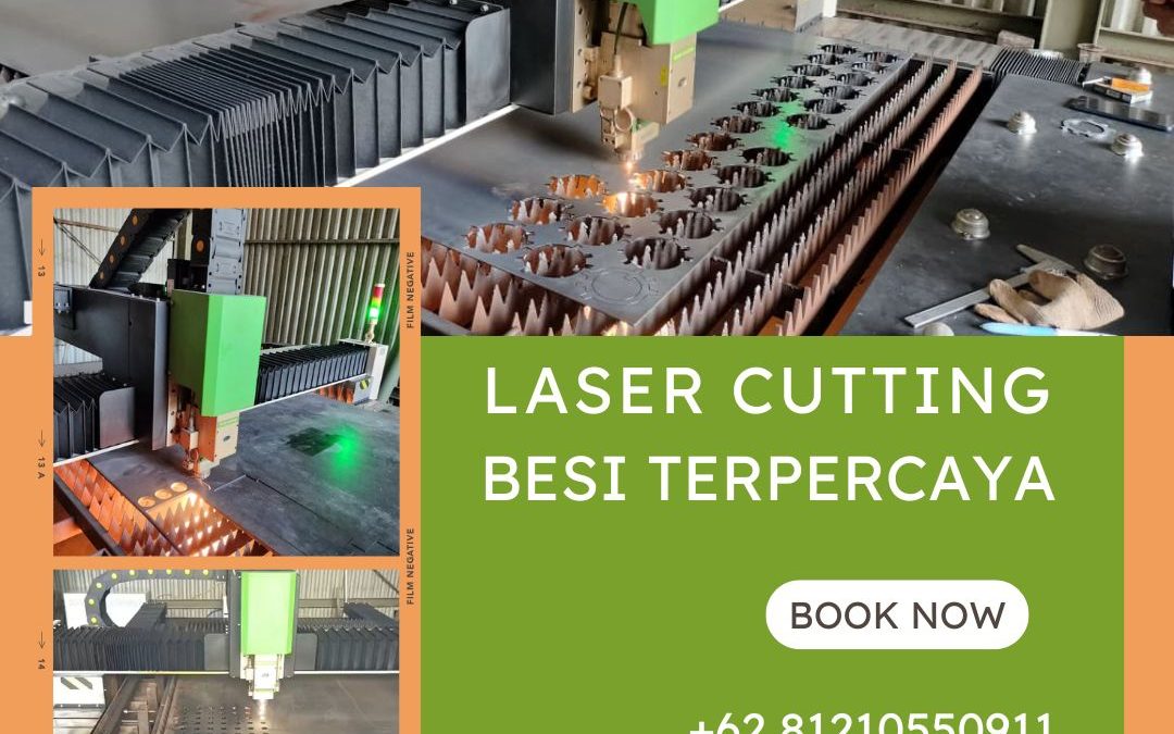 Laser Cutting Besi Terpercaya Kembangan JakBar