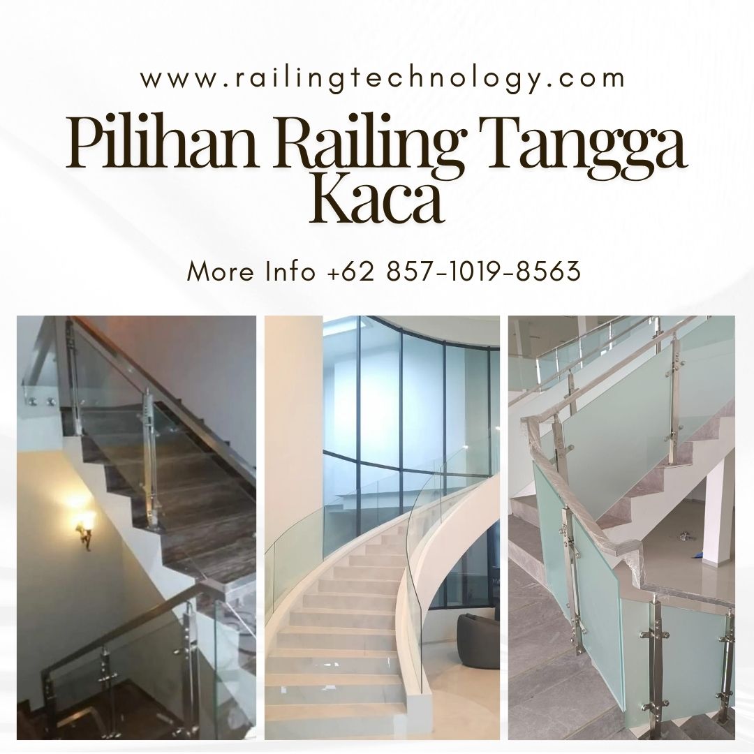 Pilihan Railing Tangga Kaca Kedoya JakBar
