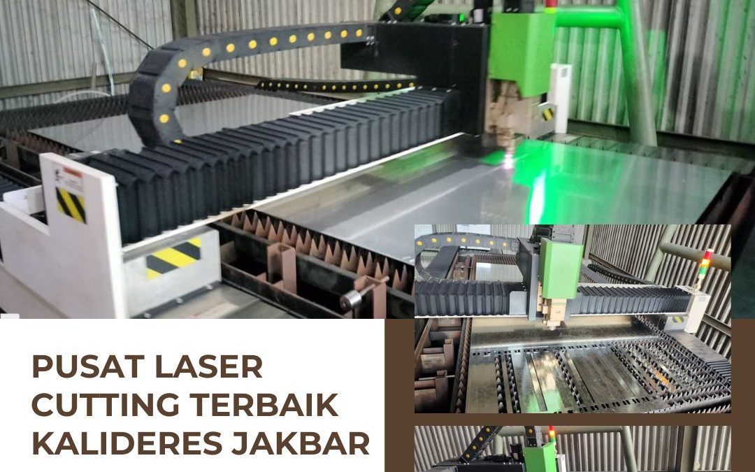 Pusat Laser Cutting Terbaik Kalideres JakBar